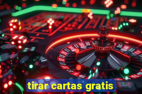 tirar cartas gratis